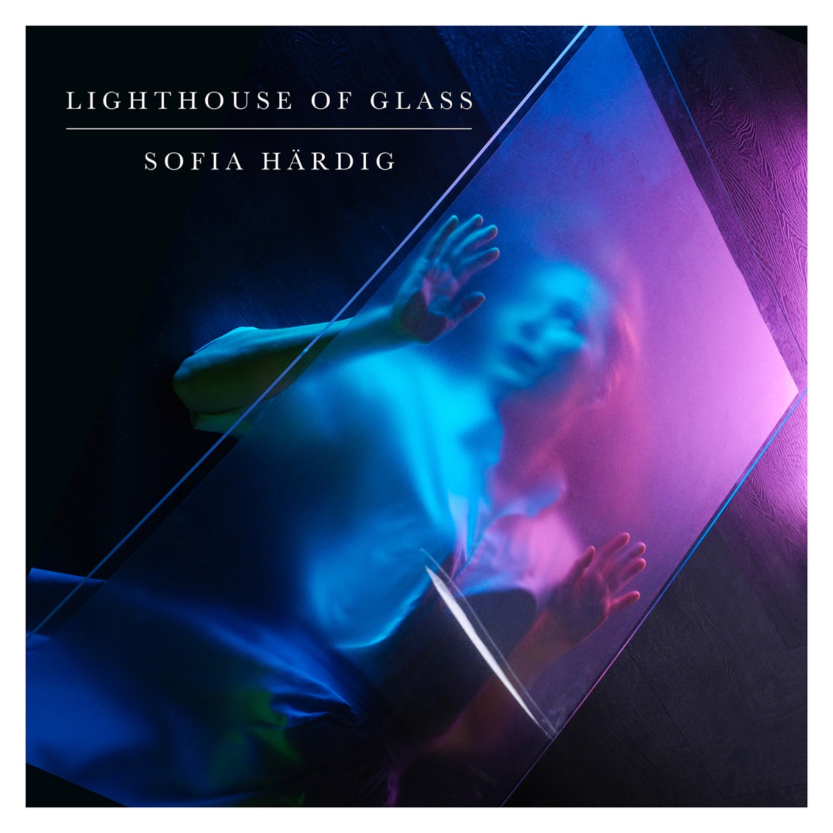 Sofia Härdig - Lighthouse Of Glass