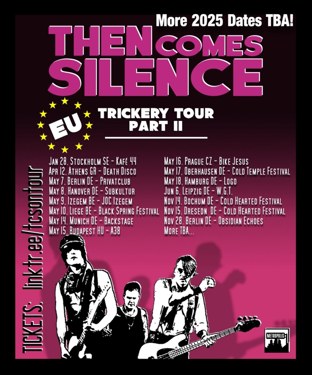 Then Comes Silence - Trickery Tour Part II